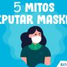 INFOGRAFIK: 5 Mitos Seputar Masker