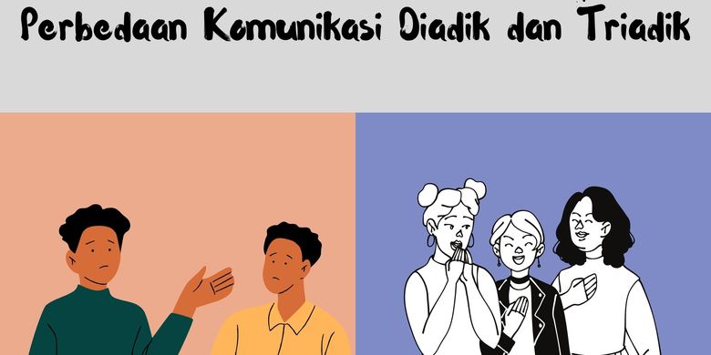 Berita Terkini Harian Perbedaan Komunikasi Diadik Dan Triadik Terbaru ...