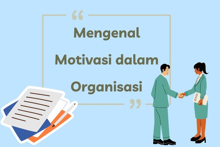 Ilustrasi Mengenal Motivasi dalam Organisasi