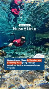 Bukan Kolam Biasa, Ini Sumber Air Sebening Kaca yang Terjaga Alaminya Berkat Konservasi yang Terpadu