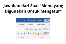 Jawaban dari Soal "Menu yang Digunakan Untuk Mengatur"