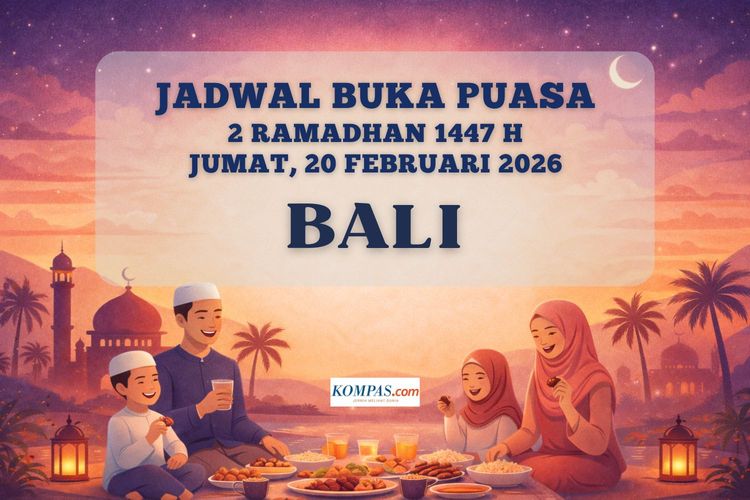 Jadwal buka puasa di Bali hari ini, 20 Februari 2026/2 Ramadhan 1447 H.