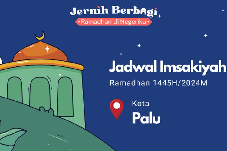 Jadwal Imsakiyah Kota Palu selama Ramadhan 2024