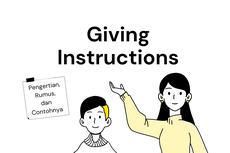 Giving Instructions: Pengertian, Rumus, dan Contohnya