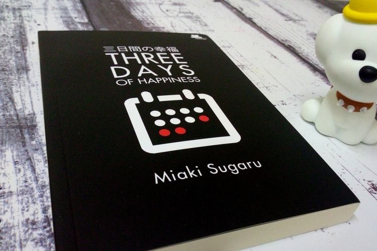 Buku Three Days of Hapiness karya Miaki Sugaru yang diterbitkan Penerbit M&C!