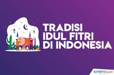INFOGRAFIK: Ketupat hingga Silaturahmi, Ini Tradisi Idul Fitri di Indonesia
