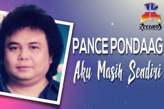 Lirik Lagu Aku Masih Sendiri - Pance Pondaag 