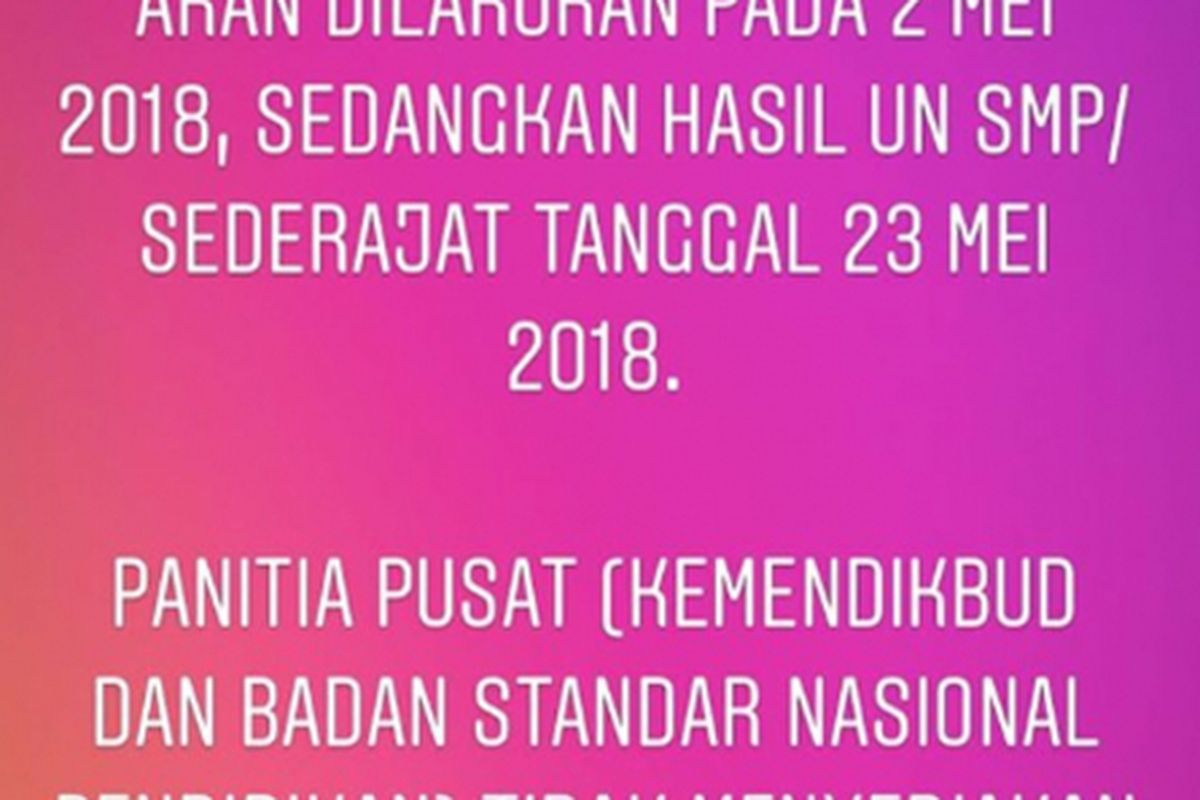 Kemendikbud telah menyampaikan melalui akun resmi instagram pengumuman hasil UN tingkat SMA akan dilakukan melalui sekolah (1/5/2018)