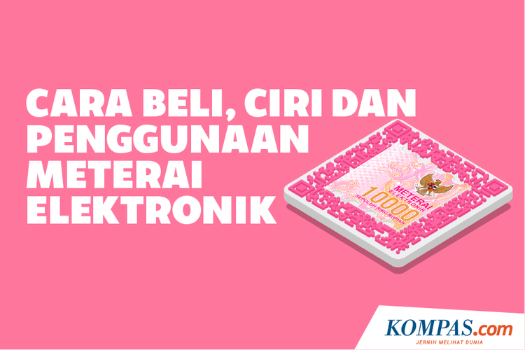 Cara Beli, Ciri, dan Penggunaan Meterai Elektronik