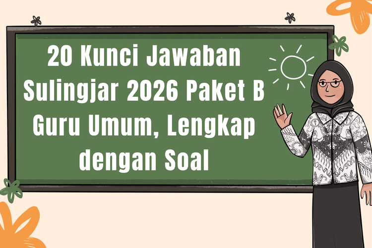 20 Kunci Jawaban Sulingjar 2026 Paket B Guru Umum Nomor, Lengkap dengan Soal