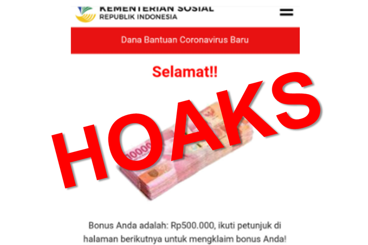 Hoaks, laman yang mengatasnamakan dan memuat logo Kementerian Sosial (Kemensos) membagikan dana bantuan Rp 500.000.