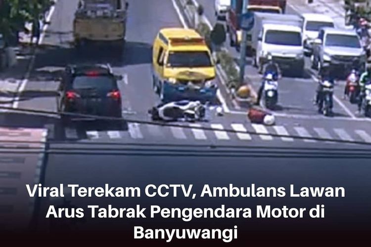video mobil ambulans menabrak polisi di Banyuwangi viral di media sosial.