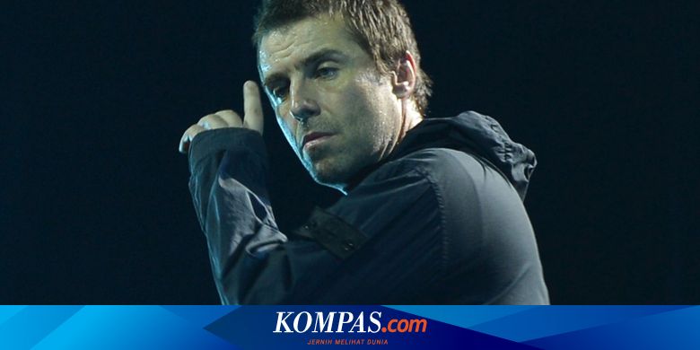 Ketika Liam Gallagher Bujuk Noel Untuk Reuni Bersama Oasis Halaman All Kompas Com