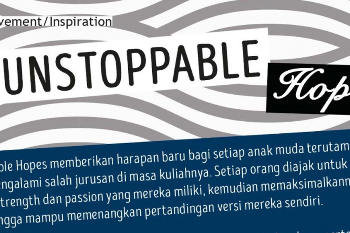 Lewat buku Unstoppable Hopes, penulisnya, Gloria Morgen berusaha mengingatkan bahwa Anda adalah orang hebat yang tidak akan membiarkan ketidakberhasilan Anda dalam kuliah menghalangi takdir Anda sebagai orang hebat.