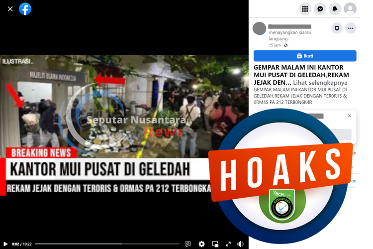 Tangkapan layar unggahan dengan narasi hoaks di sebuah akun Facebook, Kamis (4/5/2023), soal video kantor MUI Pusat digeledah terkait rekam jejak teroris dan ormas 212.