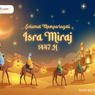15 Ucapan Isra Miraj 2026 Singkat, Bermakna, dan Penuh Doa