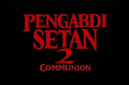 Pengabdi Setan 2: Communion Bisa Ditonton Minimal Umur 13 Tahun