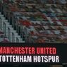 5 Hal Menarik Man United Vs Tottenham, Daftar Kekalahan Telak MU di Liga Inggris