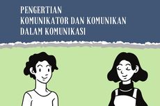 Pengertian Komunikator dan Komunikan dalam Komunikasi