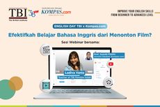 Intip Cara Menyenangkan Perlancar Bahasa Inggris Gratis, Daftar Webinar Kompas.com x TBI