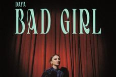 Daya Rilis Single Terbaru, Bad Girl 