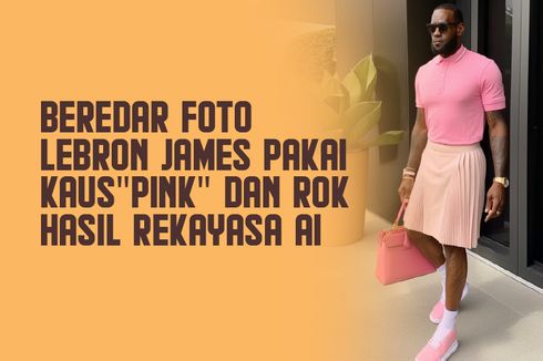 INFOGRAFIK: Beredar Foto LeBron James Pakai Rok dan Fashion Serba Pink, Hasil Rekayasa AI