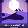 Pertanyaan tentang Isra Miraj yang Sering Ditanyakan, dari Makna hingga Hikmah bagi Umat Islam