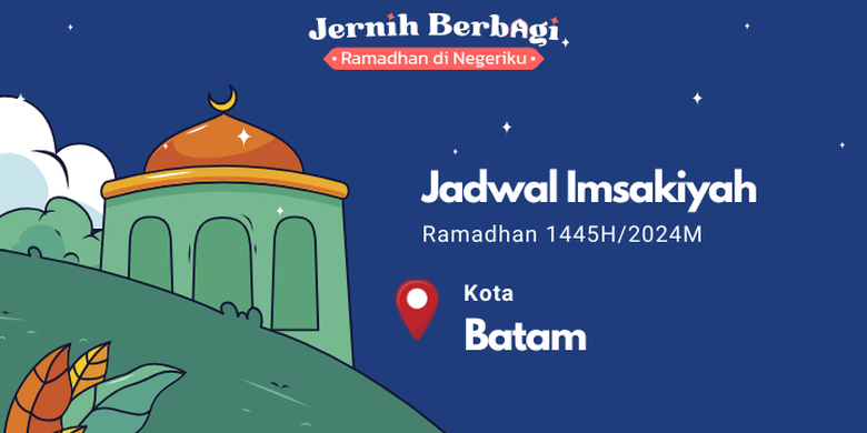 Jadwal Imsakiyah Kota Batam selama Ramadhan 2024