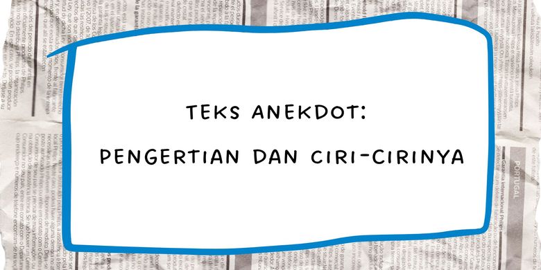 Teks Anekdot Pengertian Dan Ciri Cirinya