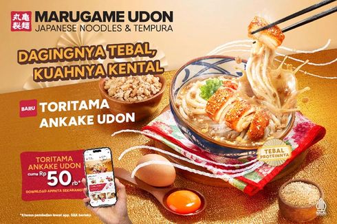 Toritama Ankake Udon, Menu Baru Marugame Udon yang Bisa Dinikmati dengan Harga Spesial lewat Aplikasi