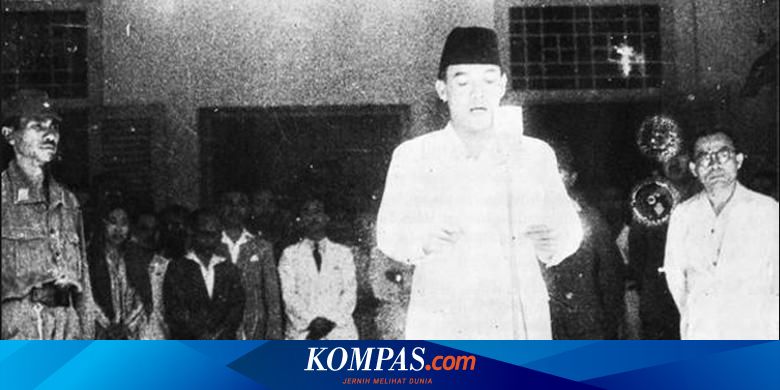 Cerita Di Balik Foto Proklamasi Kemerdekaan Indonesia Yang Terkenal Ini Halaman All Kompas Com