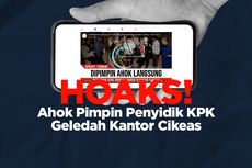INFOGRAFIK: Beredar Hoaks Ahok Pimpin KPK Geledah Cikeas, Simak Bantahannya