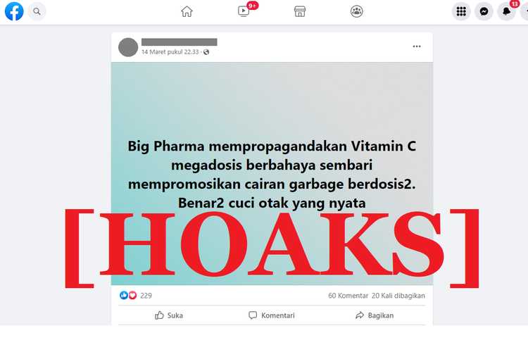Tangkapan layar unggahan hoaks di sebuah akun Facebook, yang menyebut bahwa megadosis vitamin C untuk penyembuhan dan tidak berbahaya.