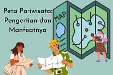 Peta Pariwisata: Pengertian dan Manfaatnya