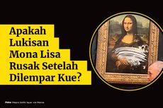 INFOGRAFIK: Bagaimana Kondisi Lukisan Mona Lisa Setelah Dilempar Kue?