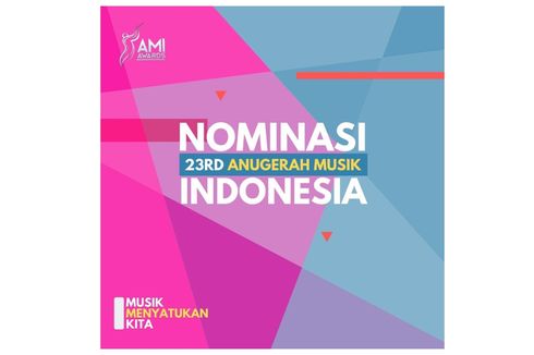 AMI Award Ke-23 Digelar, Berikut Daftar Nominasinya