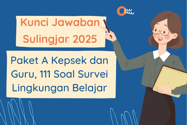 Ilustrasi Kunci Jawaban Sulingjar 2025 Paket A Kepsek dan Guru, 111 Soal Survei Lingkungan Belajar