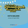 Jadwal Imsak dan Buka Puasa di Kota Malang Hari Ini, 22 April 2022