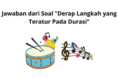 Jawaban dari Soal "Derap Langkah yang Teratur Pada Durasi"