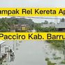 Beredar Video Jalur Rel Kereta Api Sulsel Jadi Penyebab Banjir Kabupaten Barru, BPKA: Ini Akan Jadi Perhatian Kita