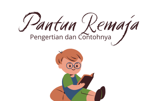 Pengertian Pantun Remaja dan Contohnya