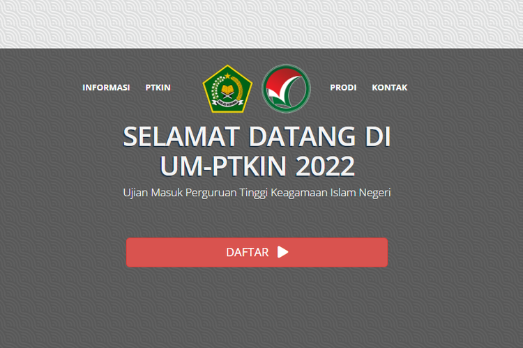 Tangkapan layar halaman depan situs https://um-ptkin.ac.id/ untuk pendaftaran UMPTKIN 2022.