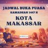 Jadwal Buka Puasa Kota Makassar Hari Ini, 20 Februari 2026