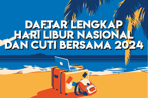 INFOGRAFIK: Daftar Hari Libur Nasional dan Cuti Bersama 2024