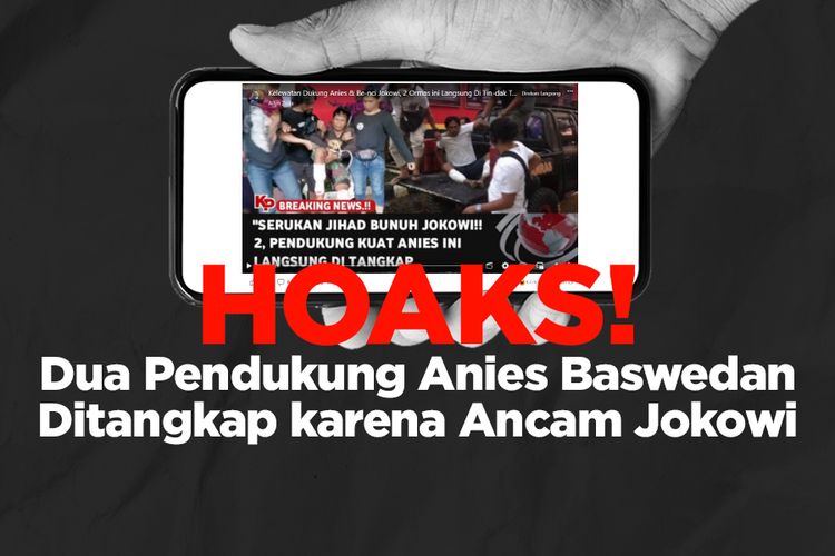 Hoaks! Dua Pendukung Anies Baswedan Ditangkap karena Ancam Jokowi