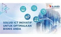 Solusi ICT Inovatif XL Axiata Business Solutions Tingkatkan Performa Bisnis Pelaku Usaha