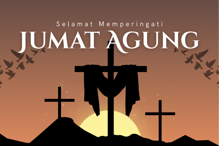 45 Ucapan Jumat Agung 2026 untuk Dibagikan ke Keluarga dan Sahabat