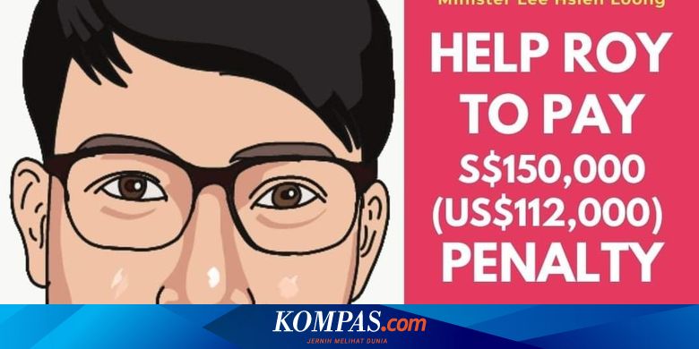 Lagi Warga Singapura Patungan Rp 1 5 Miliar Untuk Bayar Denda Pengkritik Pm Lee Halaman All Kompas Com