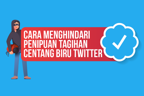 INFOGRAFIK: Awas Penipuan Tagihan Centang Biru Twitter, Ini Cara Menghindarinya