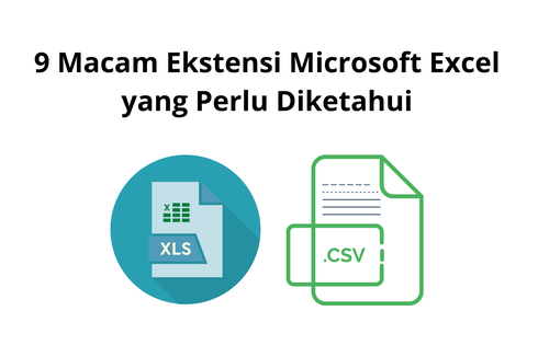 Berita Harian Macam Macam Ekstensi Pada Excel Terbaru Hari Ini - Kompas.com